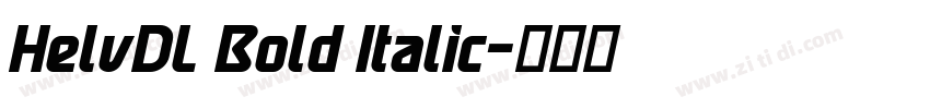 HelvDL Bold Italic字体转换 HelvDL Bold Italic字体转换